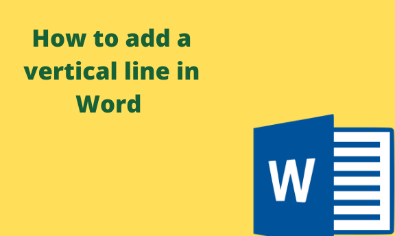 How to add a vertical line in Word