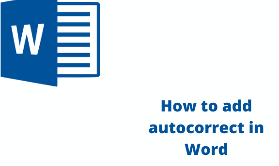 How to add autocorrect in Word