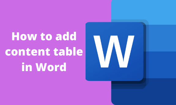 How to add content table in Word