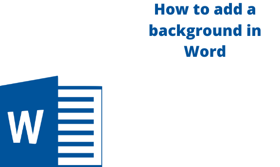 How to add a background in Word