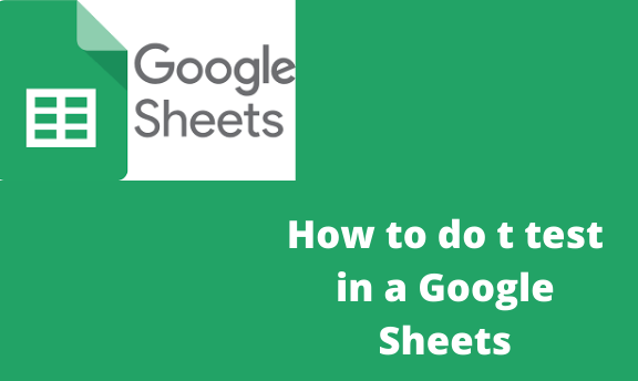 How to do t test in a Google Sheets