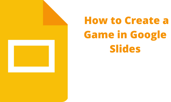 How To Create A Game In Google Slides