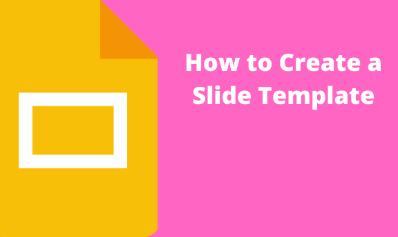 Tutorial On How To Create A Slide Template Archives Docs Tutorial