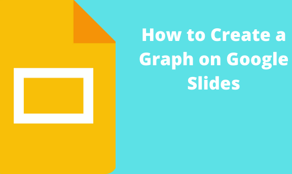 How to Create a Graph on Google Slides