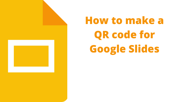 How to make a QR code for Google Slides