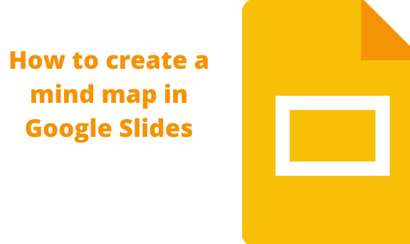 How to create a mind map in Google Slides