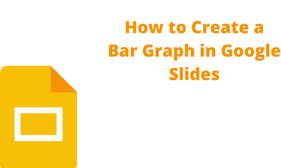 How to Create a Bar Graph in Google Slides