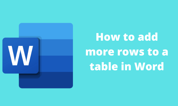 How to add more rows to a table in Word