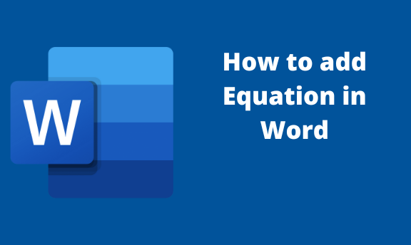 How to add Equation in Word