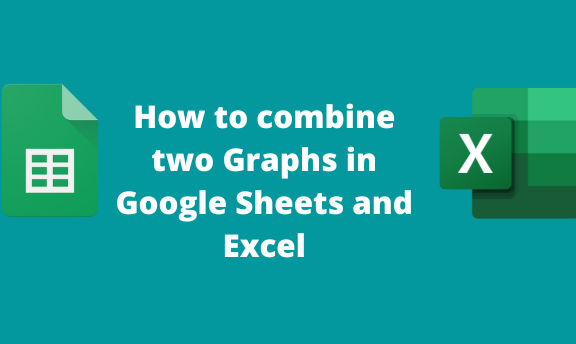 How to combine two Graphs in Google Sheets and Excel