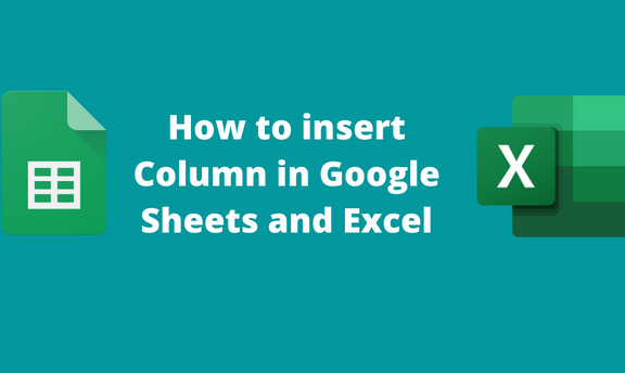 How to insert Column in Google Sheets and Excel
