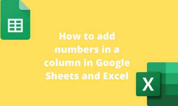 How to add numbers in a column in Google Sheets and Excel