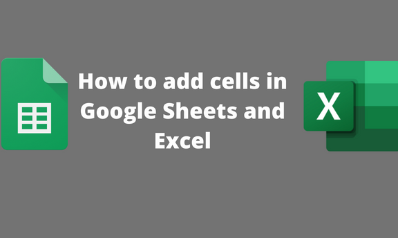 How to add cells in Google Sheets and Excel