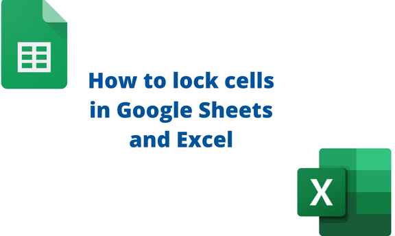 How to lock cells in Google Sheets and Excel