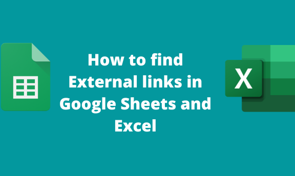 how-to-find-external-links-in-google-sheets-and-excel-docs-tutorial