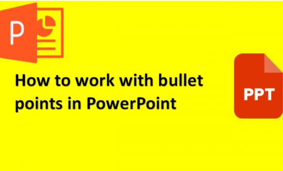 How to work with bullet points in PowerPoint