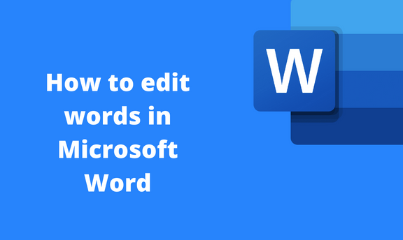 Complete Guide On How To Edit Words In Microsoft Word Archives Docs   Microsoft Word Featured Image 22 