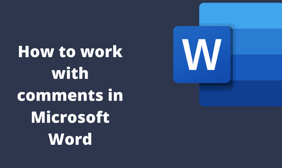 How to work with comments in Microsoft Word