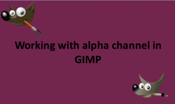 Working with alpha channel in GIMP