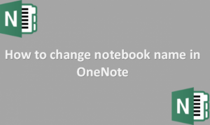 How to change notebook name in OneNote - Docs Tutorial